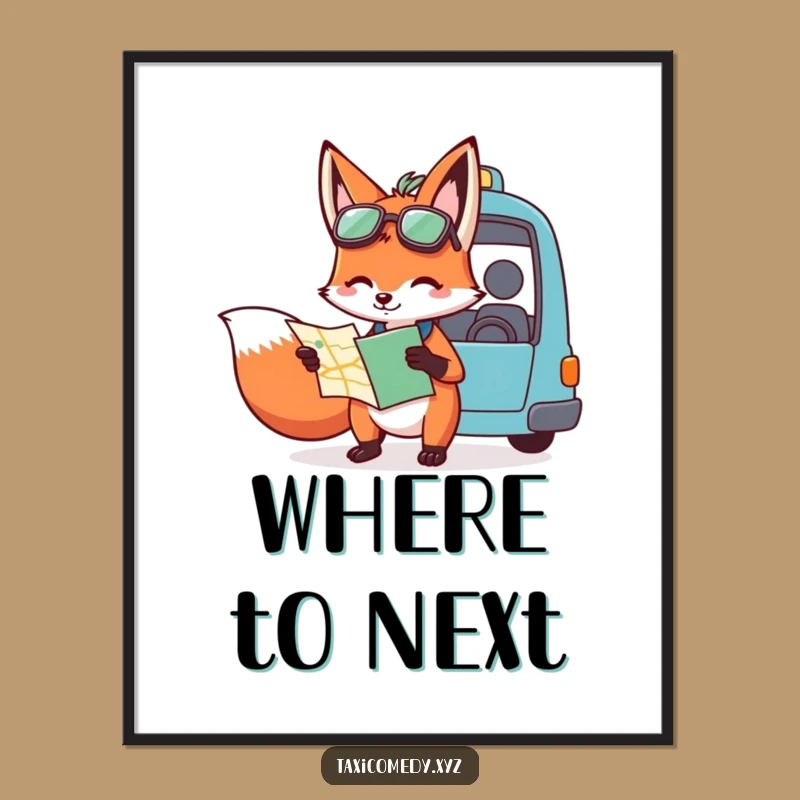 Decorate your space with a dose of clever humor and guidance. This funny poster features a fox ensuring the right path.