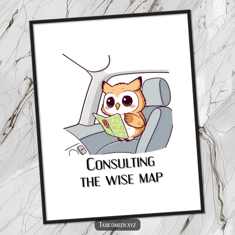 Funny Owl Navigator Poster: A curious owl in the passenger seat looking at a map, symbolizing adventure and thoughtful planning.