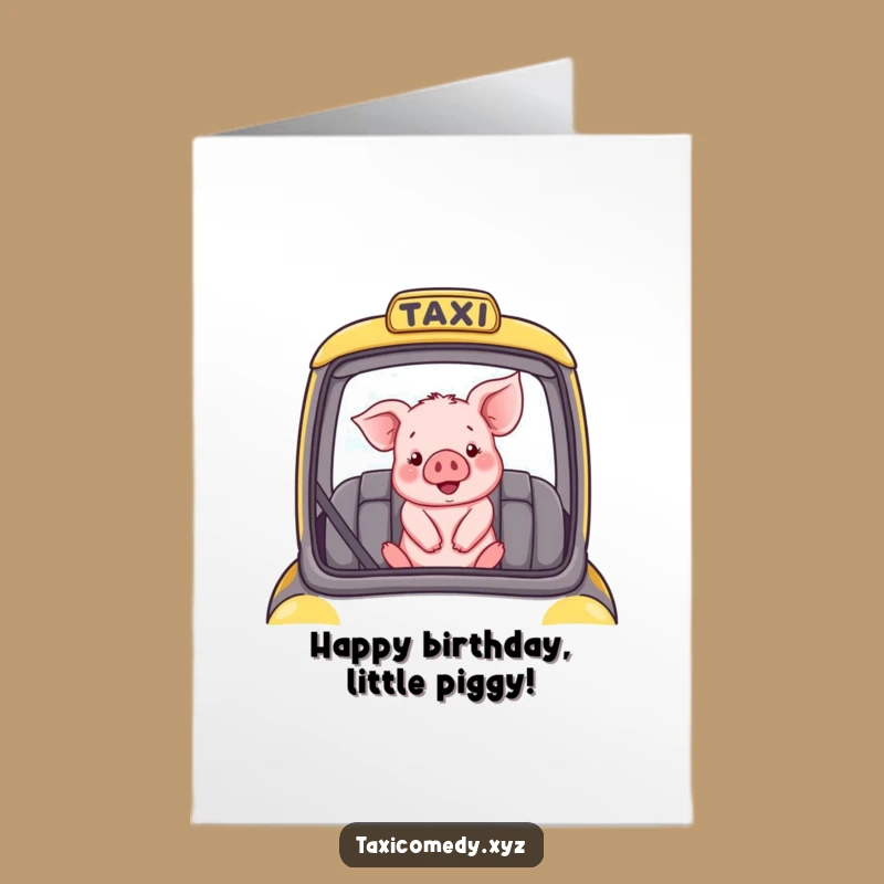 Wish them a happy birthday with this free printable card featuring a joyful piglet taxi rider! Print at home for a fun greeting.